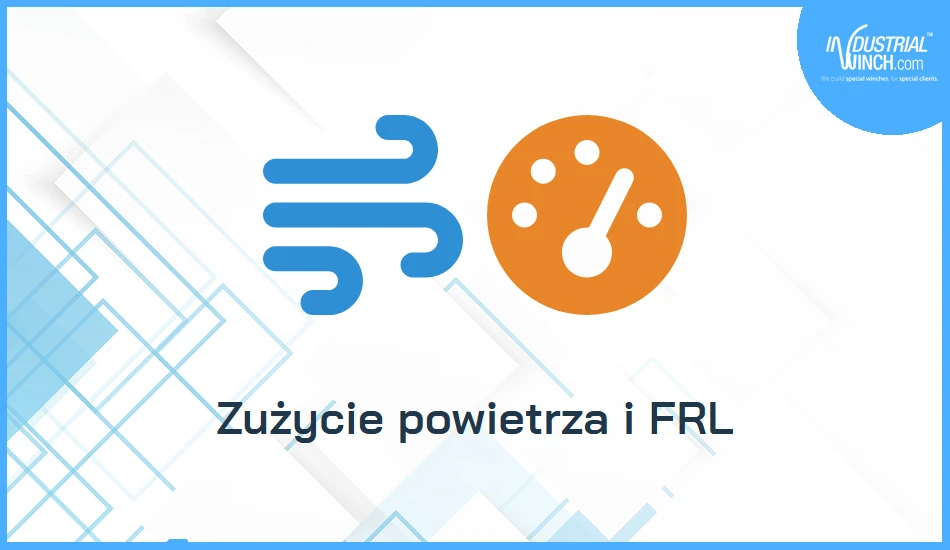 Zużycie powietrza i FRL wciągarki pneumatycznej