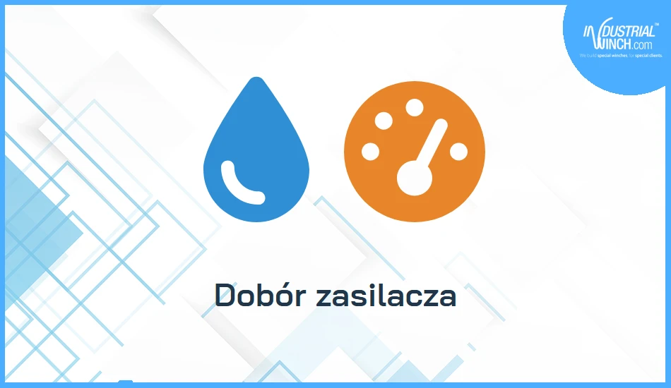Dobór zasilacza do wciągarki hydraulicznej