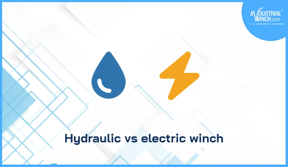Hydraulic vs electric winch: which to choose