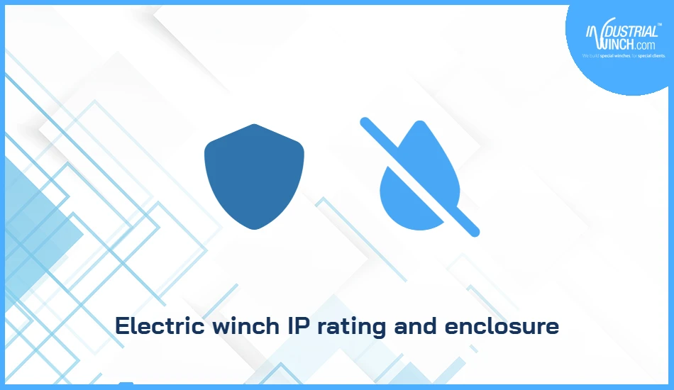 Electric winch IP rating and enclosure