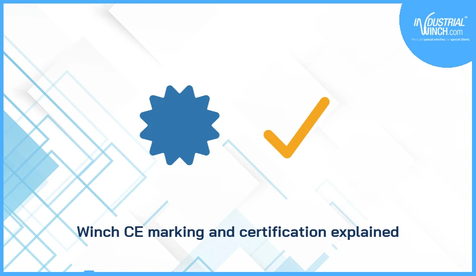 Winch CE marking and certification explained