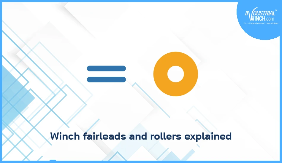 Winch fairleads and rollers explained