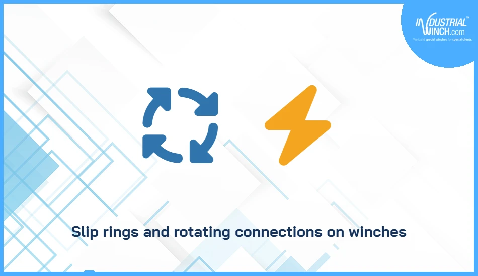 Slip rings and rotating connections on winches
