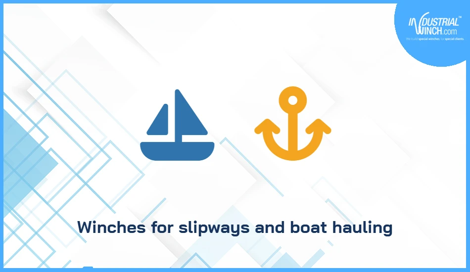 Winches for slipways and boat hauling
