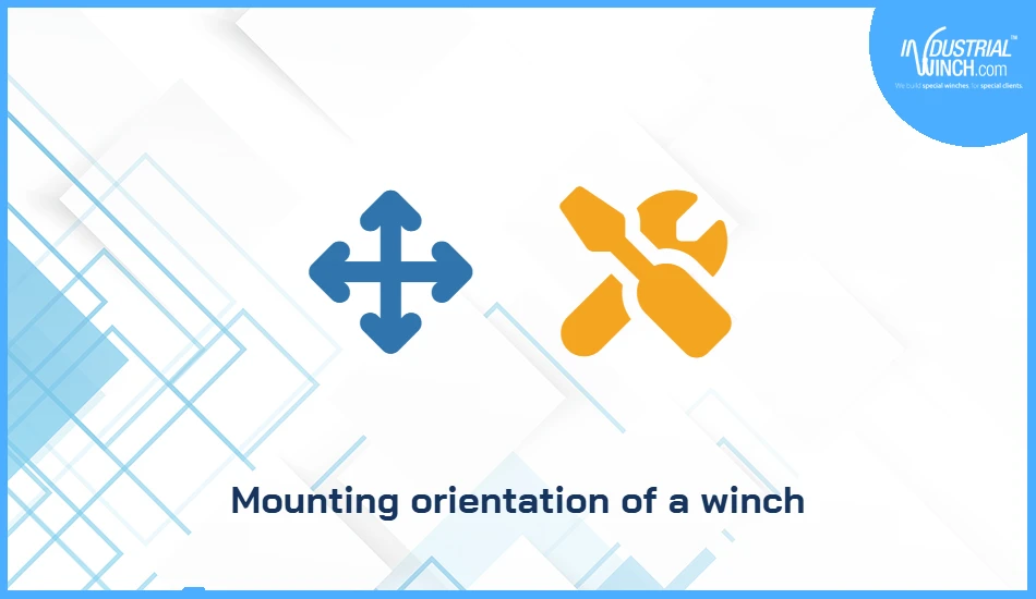 Mounting orientation of a winch
